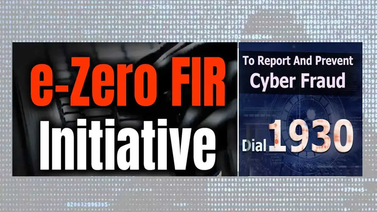 e-Zero First Information Report (FIR) – Automated Cybercrime Registration