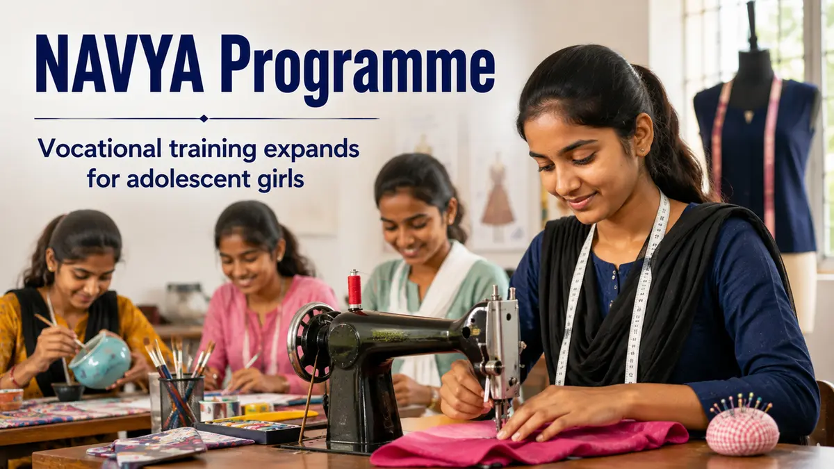 NAVYA Scheme Widens Vocational Training for Adolescent Girls
