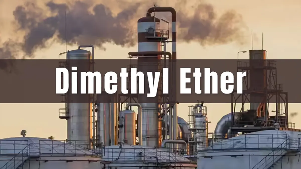 Dimethyl Ether – Indigenous Technology for Clean Cooking and Transport Fuel